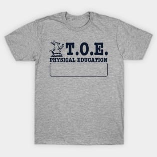 T.O.E Physical Education T-Shirt